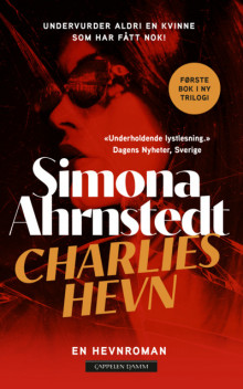 Charlies hevn av Simona Ahrnstedt (Heftet)