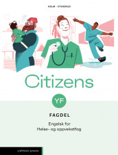 Citizens YF Fagdel: Helse- og oppvekstfag (2026) av Therese Holm og Monica Opøien Stensrud (Heftet)