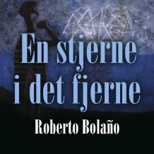 En stjerne i det fjerne av Roberto Bolaño (Nedlastbar lydbok)