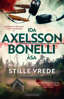 Stille vrede av Ida Axelsson og Åsa Bonelli (Heftet)