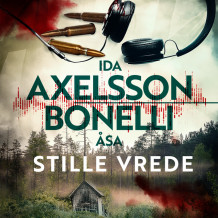 Stille vrede av Ida Axelsson og Åsa Bonelli (Nedlastbar lydbok)