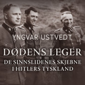 Dødens leger - De sinnslidenes skjebne i Hitlers Tyskland av Yngvar Ustvedt (Nedlastbar lydbok)