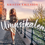 Umusikalen av Kristin Emilsson (Nedlastbar lydbok)