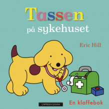 Tassen på sykehuset av Eric Hill (Kartonert)