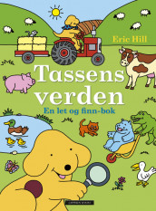 Tassens verden - en let og finn-bok av Eric Hill (Innbundet)