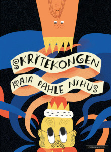 Skrytekongen av Kaia Linnea Dahle Nyhus (Innbundet)