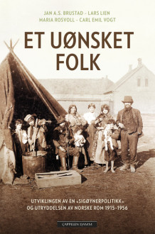 Et uønsket folk av Jan Alexander Svoboda Brustad, Lars Lien, Maria Schwaller Rosvoll og Carl Emil Vogt (Heftet)