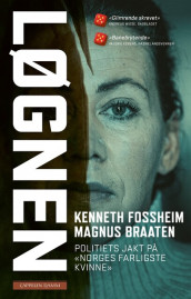 Løgnen av Magnus Braaten og Kenneth Fossheim (Heftet)