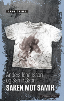 Saken mot Samir av Anders Johansson og Samir Sabri (Heftet)