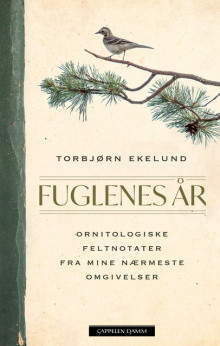 Fuglenes år av Torbjørn Ekelund (Heftet)