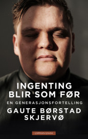 Ingenting blir som før av Gaute Børstad Skjervø (Heftet)