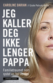 Jeg kaller deg ikke lenger pappa av Caroline Darian (Heftet)