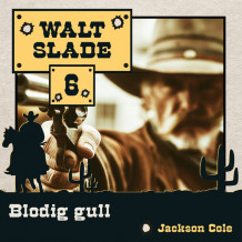 Blodig gull av Jackson Cole (Nedlastbar lydbok)