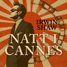Natt i Cannes av Irwin Shaw (Nedlastbar lydbok)