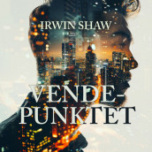 Vendepunktet av Irwin Shaw (Nedlastbar lydbok)