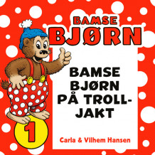 Bamse Bjørn på trolljakt av Carla Hansen (Nedlastbar lydbok)