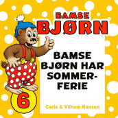 Bamse Bjørn har sommerferie av Carla Hansen (Nedlastbar lydbok)