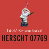Herscht 07769 av László Krasznahorkai (Nedlastbar lydbok)