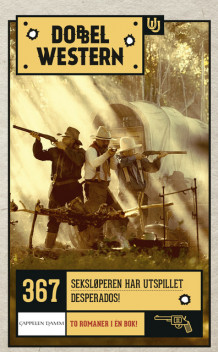 Seksløperen har utspillet/Desperados! av Cliff Farrell og Peter Field (Heftet)