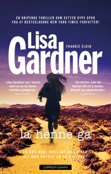 La henne gå av Lisa Gardner (Heftet)