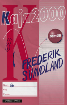 Kaja 2000 av Frederik Svindland (Heftet)