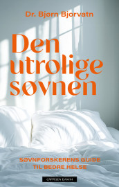 Den utrolige søvnen av Bjørn Bjorvatn (Heftet)