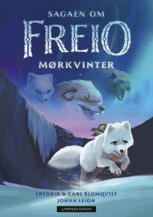 Sagaen om Freio 2: Mørkvinter av Carl Blomqvist og Fredrik Blomqvist (Innbundet)