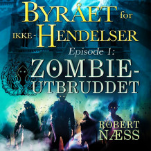 Zombieutbruddet av Robert Næss (Nedlastbar lydbok)