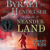 Neanderland av Robert Næss (Nedlastbar lydbok)
