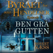 Den grå gutten av Robert Næss (Nedlastbar lydbok)