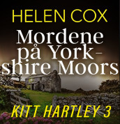 Mordene på Yorkshire Moors av Helen Cox (Nedlastbar lydbok)