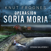 Operasjon Soria Moria av Knut Frognes (Nedlastbar lydbok)