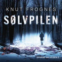 Sølvpilen av Knut Frognes (Nedlastbar lydbok)