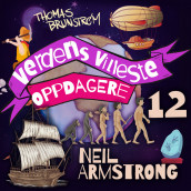 Neil Armstrong – førstemann på månen av Thomas Brunstrøm (Nedlastbar lydbok)