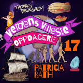 Patricia Bath – kvinnen som ga blinde synet tilbake av Thomas Brunstrøm (Nedlastbar lydbok)