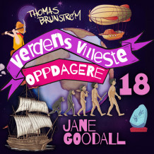 Jane Goodall – kvinnen som var sjimpansenes beste venn av Thomas Brunstrøm (Nedlastbar lydbok)