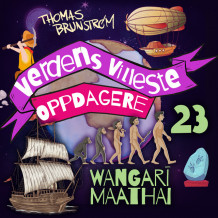 Wangarĩ Maathai – kvinnen som plantet trær av Thomas Brunstrøm (Nedlastbar lydbok)