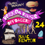 Isaac Newton – mannen som oppdaget tyngdekraften av Thomas Brunstrøm (Nedlastbar lydbok)