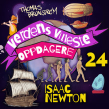 Isaac Newton – mannen som oppdaget tyngdekraften av Thomas Brunstrøm (Nedlastbar lydbok)
