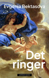 Det ringer av Evgenia Bektasova (Innbundet)