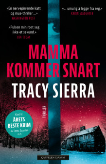 Mamma kommer snart av Tracy Sierra (Ebok)