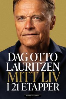 Mitt liv i 21 etapper av Rune Brynhildsen og Dag Otto Lauritzen (Ebok)
