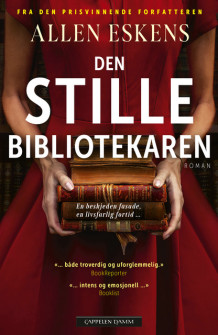 Den stille bibliotekaren av Allen Eskens (Ebok)
