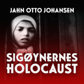Sigøynernes Holocaust av Jahn Otto Johansen (Nedlastbar lydbok)
