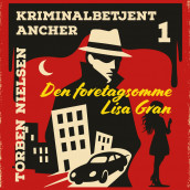 Den foretagsomme Lisa Gran av Torben Nielsen (Nedlastbar lydbok)