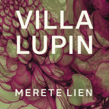 Villa Lupin av Merete Lien (Nedlastbar lydbok)