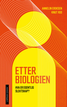 Etter biologien av Annelin Eriksen og Knut Rio (Innbundet)