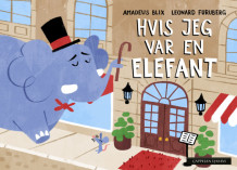 Hvis jeg var en elefant av Amadeus Blix (Kartonert)