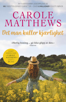 Det man kaller kjærlighet av Carole Matthews (Ebok)