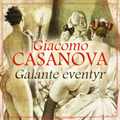 Galante eventyr av Giacomo Casanova (Nedlastbar lydbok)